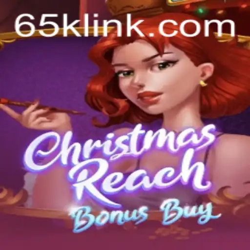 Exploring the Festive World of ChristmasReachBonusBuy: A Gaming Experience with a Twist