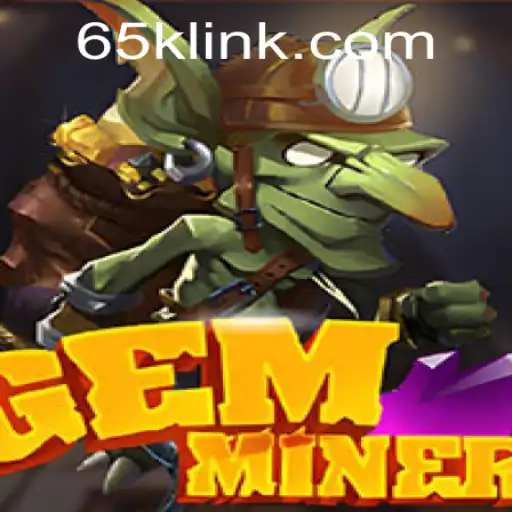 Unveiling GemMiner: A New Adventure Awaits on 65K.COM